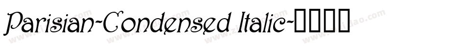 Parisian-Condensed Italic字体转换